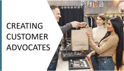 Creating Customer Advocates